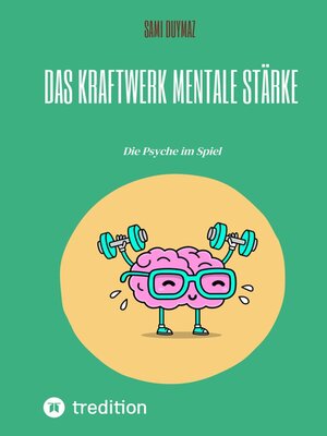 cover image of Das Kraftwerk  Mentale Stärke
